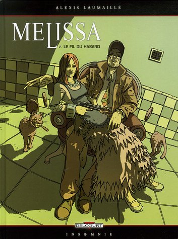 Melissa, Tome 2 : Le Fil du hasard by (Album)