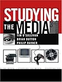 Studying the Media (Hodder Arnold Publication), Tim O'Sullivan, Brian Dutton, Philip Rayner, 0340807652