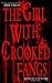 The Girl With Crooked Fangs