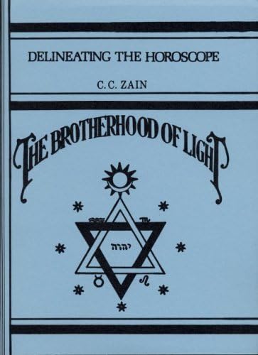 Delineating the horoscope (Brotherhood of Light) Paperback – 1922