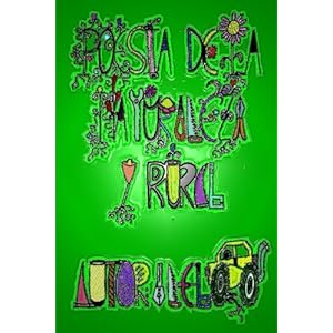 Poesia de la Naturaleza y Rural (Poesia para todos) (Spanish Edition)