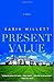 Present Value: A Novel