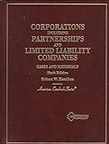 Cases on Corporations : Including Partnerships and Limited Partnerships, Hamilton, Robert W., 0314227741