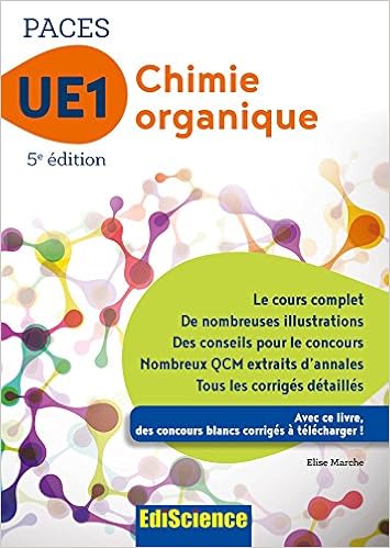 Amazon Fr Chimie Organique Ue1 Paces 5e Ed Manuel Cours Qcm Corriges Manuel Cours Qcm Corriges Marche Elise Livres