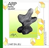 Pépin géant : Jean Arp by
