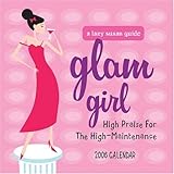 Glam Girl: LazySusan 2006 Wall Calendar by 