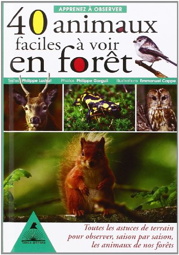Apprenez à observer 40 animaux faciles à voir en forêt