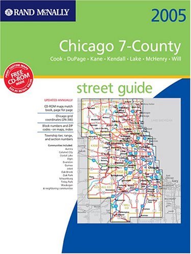 Rand McNally Street Guide: Chicago 7-County (Cook * DuPage * Kane * Kendall * Lake * McHenry * Will)