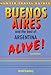 Buenos Aires & the Best of Argentina Alive (Buenos Airies Alive and the Best of Argentina Alive) by Arnold Greenberg, L. Tristan