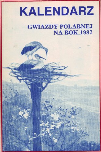 Kalendarz Gwiazdy Polarnej Na Rok 1987