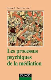 Les  processus psychiques de la médiation
