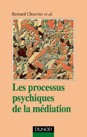 Les  processus psychiques de la médiation