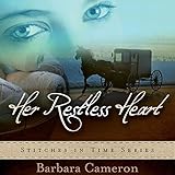 Her Restless Heart: Stitches in Time, Book 1 by 