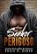 Livro Senhor Perigoso (Senhores Livro 1)