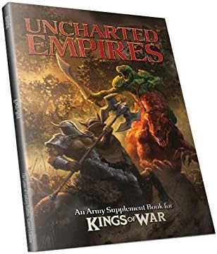 Uncharted Empires - Kings of War by Kings of War