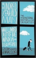 Cover of The Hundred-Year-Old Man Who Climbed Out of the Window and Disappeared