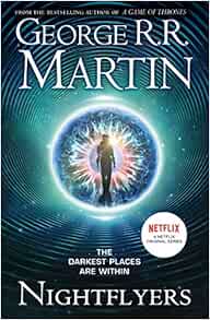 Nightflyers And Other Stories Tv Tie In 182 Poche 9780008296117 Martin George R R Boo Amazon Com