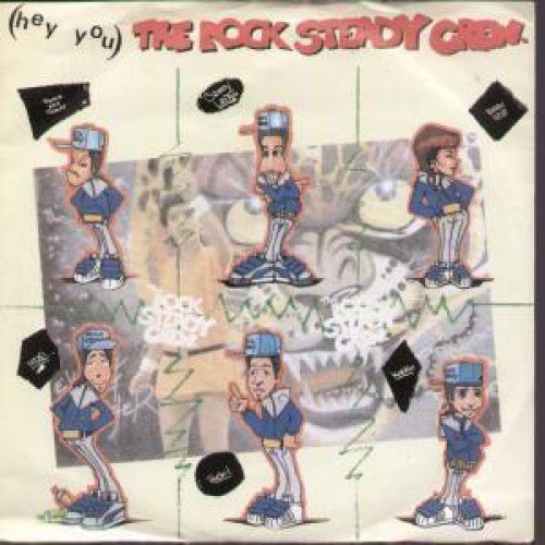 Hey You The Rock Steady Crew 7 Inch (7\
