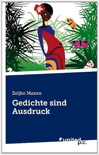 Gedichte Sind Ausdruck Bestsellerliste Amazon De Mance Zeljko Bucher
