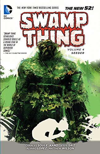 Swamp Thing Vol. 4: Seeder (The New 52) (Best Swamp Thing Comics)