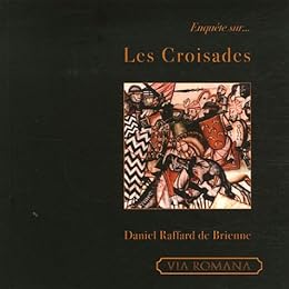 Enquête sur les Croisades