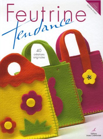 Feutrine tendance (French Edition) by Cendrine Armani