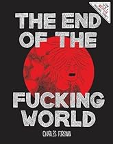 The End Of The Fucking World The End Of The Fucking World