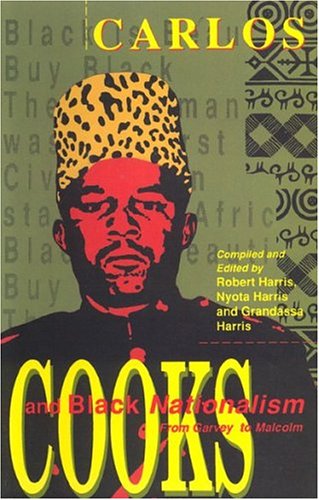 Carlos Cooks and Black Nationalism from Garvey to MalcolmFrom Brand: Majority Pr