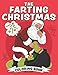 The Farting Christmas Coloring Book by M T Lott