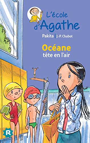 L'ecole d'Agathe/Les mercredis d'Agathe/C'est moi Agathe !: Oceane tete en by (Mass Market Paperback)