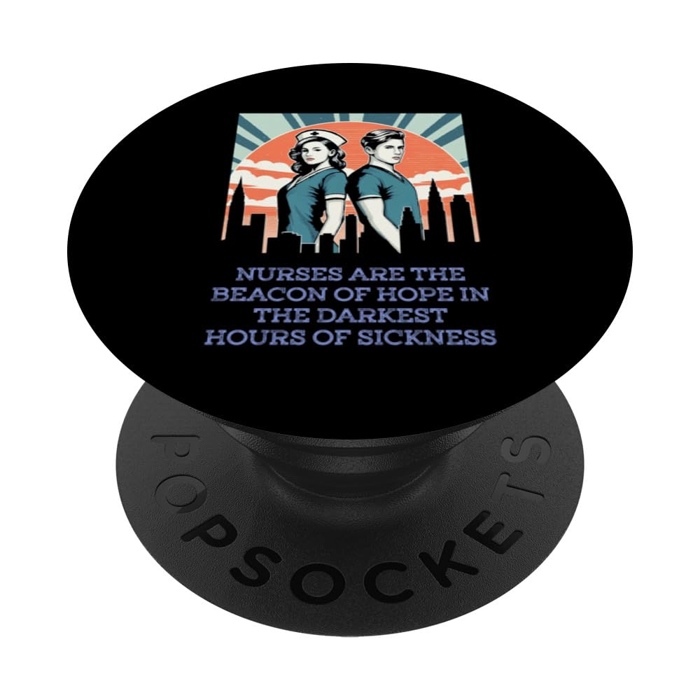 Nurses Are The Beacon Of Hope In The Darkest Hours Of PopSockets Swappable PopGrip