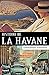 Histoire de La Havane by 
