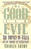 For Good and Evil: The Impact of Taxes on the Course of Civilization