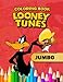Looney Tunes JUMBO Coloring Book: Coloring Book for Kids and Adults (Perfect for Children Ages 4-12)