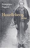 Michel Houellebecq, en fait (French Edition) by 