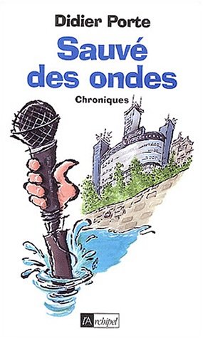 Sauvé des ondes !