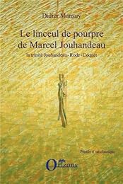 Le  linceul de pourpre de Marcel Jouhandeau