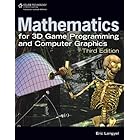 Mathematics for 3D Game Programming and Computer Graphics, Third Edition