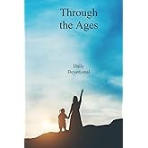 Through the Ages: Daily Devotional