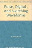 Pulse, Digital, and Switching Waveforms