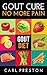 Gout Diet: The Anti-Inflammatory Gout Diet: 50+ Gout Cookbook Videos and Gout Recipes: Pain Free in 30 Days Gout Treatment. (Gout Diet, Gout Cookbook, ... Diet, Gout Handbook, Gout Treatments)