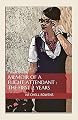 Memoir of a Flight Attendant: The First 2 Years