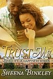 Trust Me (Love, Life, & Happiness Book 2)