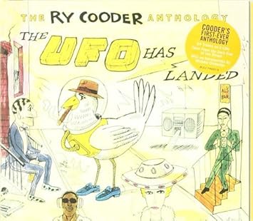 The Ry Cooder Anthology The Ufo Has Landed 2 Cd By Ry Cooder 2008 Audio Cd - 