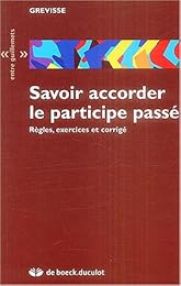 Savoir accorder le participe passé