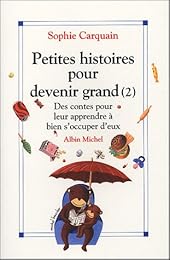 Petites histoires pour devenir grand