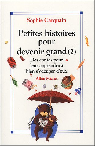 Petites histoires pour devenir grand