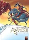 Akameshi, tome 2 : Les FantÃ´mes du passÃ© by 