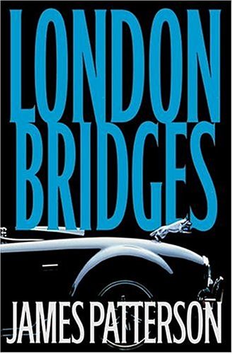 London Bridges (Alex Cross Novels)