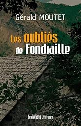 Les  oubliés de Fondraille